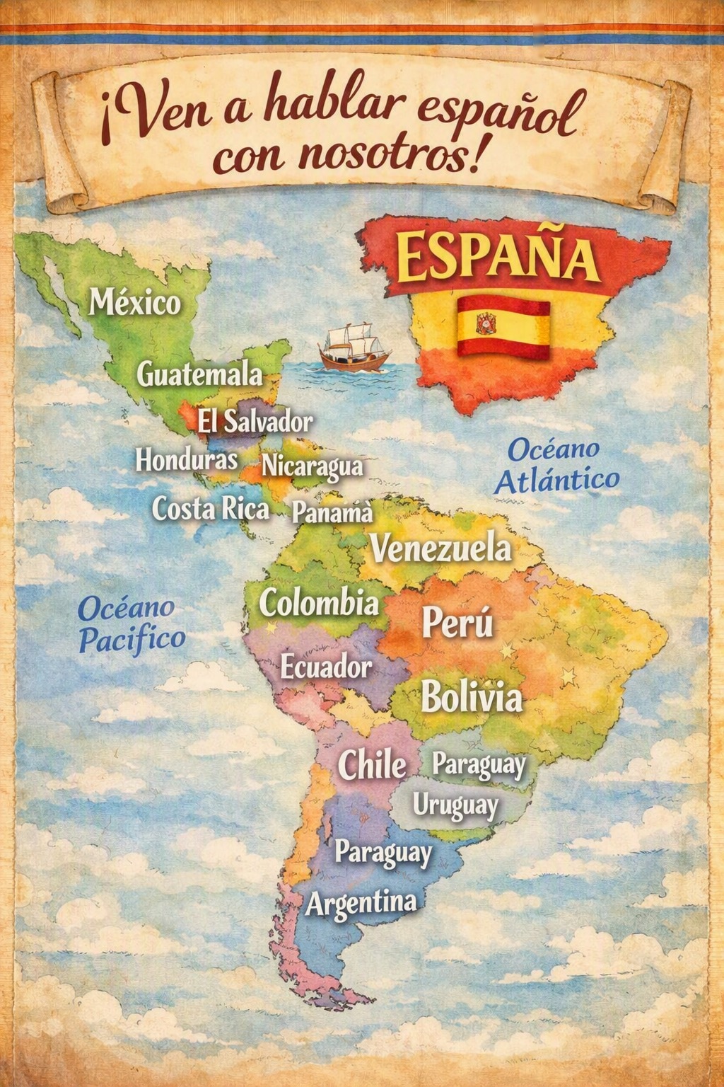 Mapa ilustrado da América Latina e Espanha com nomes dos países e o convite Ven a hablar español con nosotros